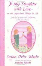 Cover art for To My Daughter With Love on the Important Things in Life (More Family Titles)