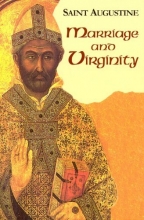 Cover art for Marriage and Virginity (Vol. 1/9) (Works of Saint Augustine: A Translation for the 21st Century)