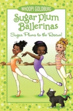 Cover art for Sugar Plum Ballerinas: Sugar Plums to the Rescue!