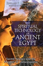 Cover art for The Spiritual Technology of Ancient Egypt: Sacred Science and the Mystery of Consciousness