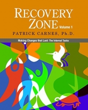 Cover art for Recovery Zone, Vol. 1: Making Changes that Last - The Internal Tasks