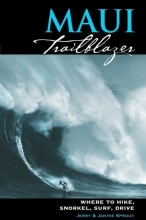 Cover art for Maui Trailblazer: Where to Hike, Snorkel, Paddle, Surf, Drive