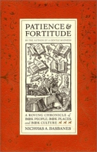 Cover art for Patience & Fortitude: A Roving Chronicle of Book People, Book Places, and Book Culture