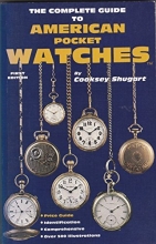 Cover art for The Complete Guide to American Pocket Watches