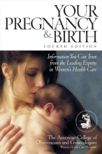 Cover art for Your Pregnancy & Birth: Information You Can Trust from the Leading Experts in Women's Health Care