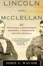 Cover art for Lincoln and McClellan: The Troubled Partnership between a President and His General