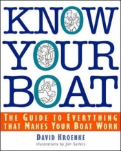 Cover art for Know Your Boat : The Guide to Everything That Makes Your Boat Work