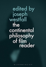 Cover art for The Continental Philosophy of Film Reader