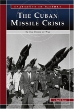 Cover art for The Cuban Missile Crisis: To the Brink of War (Snapshots in History)