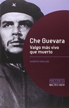 Cover art for Che Guevara . Valgo Mas Vivo Que Muerto