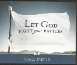 Cover art for Let God Fight Your Battles Joyce Meyer