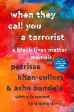 Cover art for When They Call You a Terrorist: A Black Lives Matter Memoir