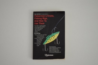 Cover art for Bob Mcnally's Complete Book Of Fishermen's Knots, Fishing Rigs, And How To Use Them