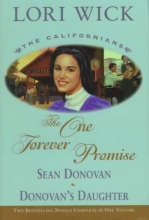 Cover art for The One Forever Promise: Sean Donovan/Donovan's Daughter (The Californians 3-4)