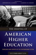 Cover art for The Shaping of American Higher Education: Emergence and Growth of the Contemporary System
