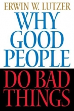 Cover art for Why Good People Do Bad Things