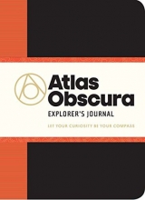Cover art for Atlas Obscura Explorer's Journal: Let Your Curiosity Be Your Compass