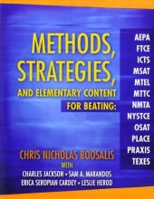 Cover art for Methods, Strategies, and Elementary Content for Beating AEPA, FTCE, ICTS, MSAT, MTEL, MTTC, NMTA, NYSTCE, OSAT, PLACE, PRAXIS, and TEXES