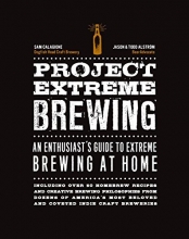 Cover art for Project Extreme Brewing: An Enthusiast's Guide to Extreme Brewing at Home