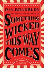 Cover art for Something Wicked This Way Comes: A Novel