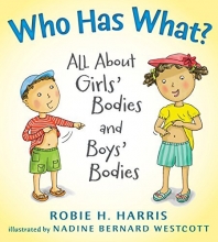 Cover art for Who Has What?: All About Girls' Bodies and Boys' Bodies (Let's Talk about You and Me)