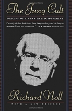 Cover art for The Jung Cult : Origins of a Charismatic Movement