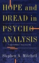 Cover art for Hope And Dread In Pychoanalysis