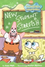 Cover art for New Student Starfish (SPONGEBOB SQUAREPANTS CHAPTER BOOKS)