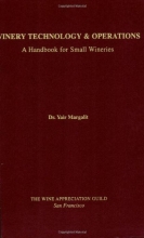 Cover art for Winery Technology and Operations:A Handbook for Small Wineries