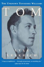 Cover art for Tom: The Unknown Tennessee Williams
