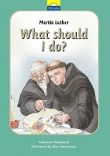 Cover art for Martin Luther: What should I do? (Little Lights)