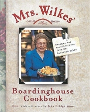Cover art for Mrs. Wilkes' Boardinghouse Cookbook: Recipes and Recollections from Her Savannah Table