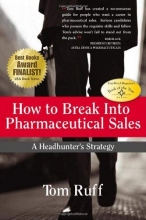 Cover art for How to Break Into Pharmaceutical Sales: A Headhunter's Strategy