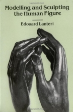 Cover art for Modelling and Sculpting the Human Figure