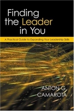 Cover art for Finding the Leader in You: A Practical Guide to Expanding Your Leadership Skills