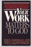Cover art for Your work matters to God