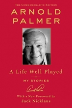 Cover art for A Life Well Played: My Stories (Commemorative Edition)