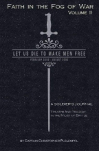 Cover art for Faith in the Fog of War: Let us Die to Make Men Free