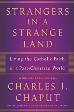 Cover art for Strangers in a Strange Land: Living the Catholic Faith in a Post-Christian World