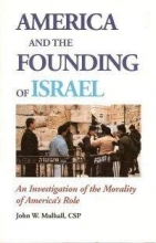 Cover art for America and the founding of Israel: An investigation of the morality of America's role