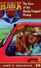 Cover art for The Case of the Booby-Trapped Pickup #49 (Hank the Cowdog)