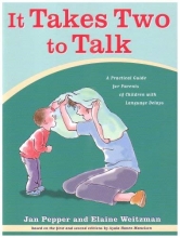 Cover art for It Takes Two To Talk: A Practical Guide For Parents of Children With Language Delays