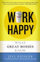 Cover art for Work Happy: What Great Bosses Know