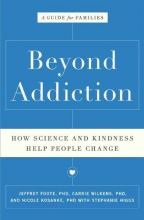 Cover art for Beyond Addiction: How Science and Kindness Help People Change