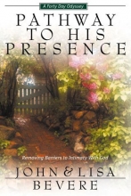 Cover art for Pathway to His Presence: A Forty-Day Odyssey (Inner Strength Series)