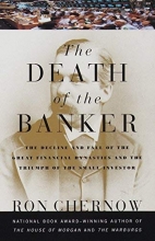 Cover art for The Death of the Banker: The Decline and Fall of the Great Financial Dynasties and the Triumph of the Small Investor (Vintage)