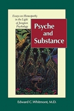 Cover art for Psyche and Substance: Essays on Homeopathy in the Light of Jungian Psychology