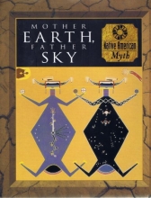 Cover art for Mother Earth, Father Sky (Native American Myth and Mankind)