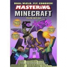 Cover art for Mastering Minecraft Third Edition (Dual Wield, Fly, Conquer!)