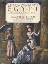 Cover art for Amelia Peabody's Egypt: A Compendium